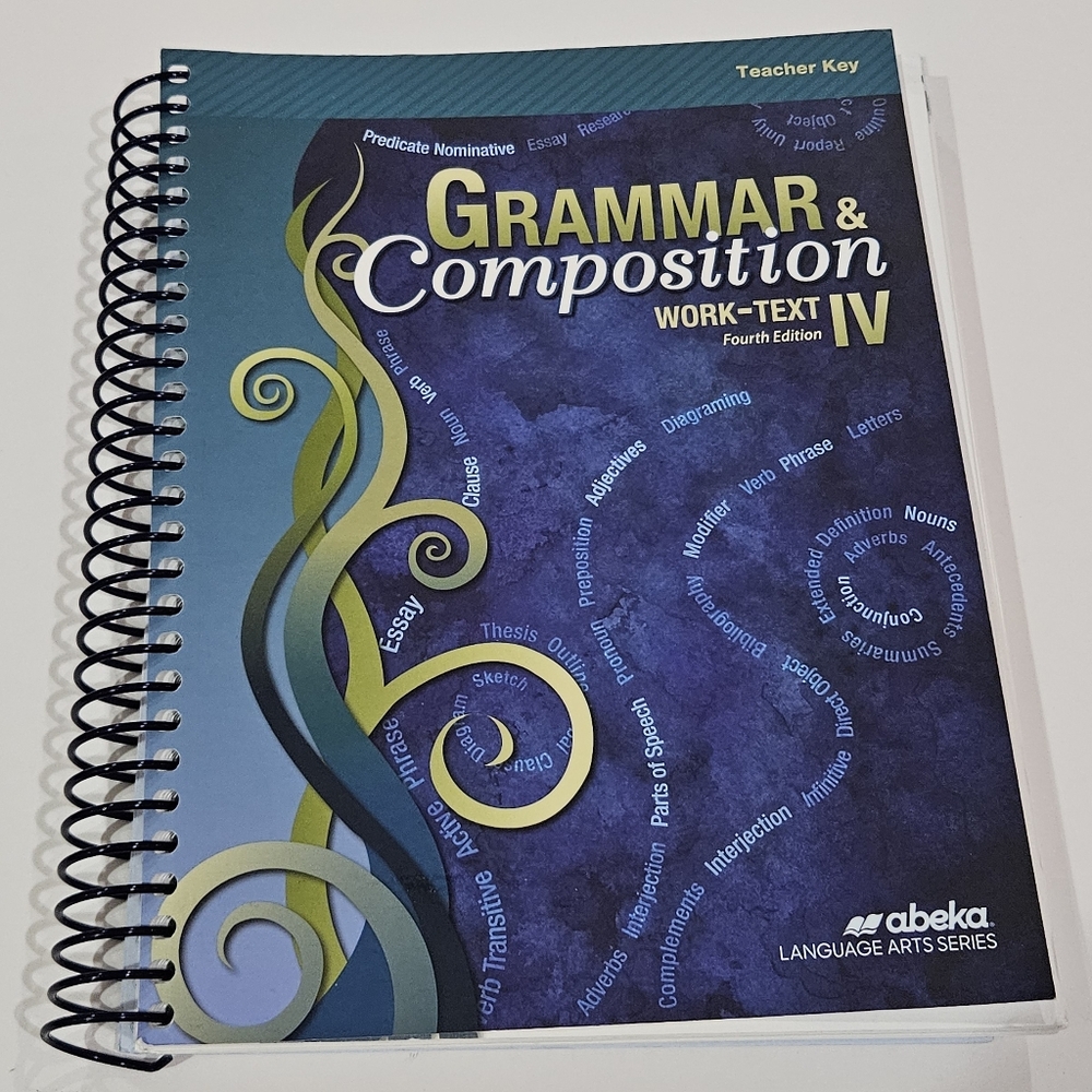 Abeka Grammar & Composition IV Fourth Edition Work-Text Teacher Key